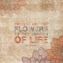 ROS1220  FRIENDS ARE THE FLOWERS_color